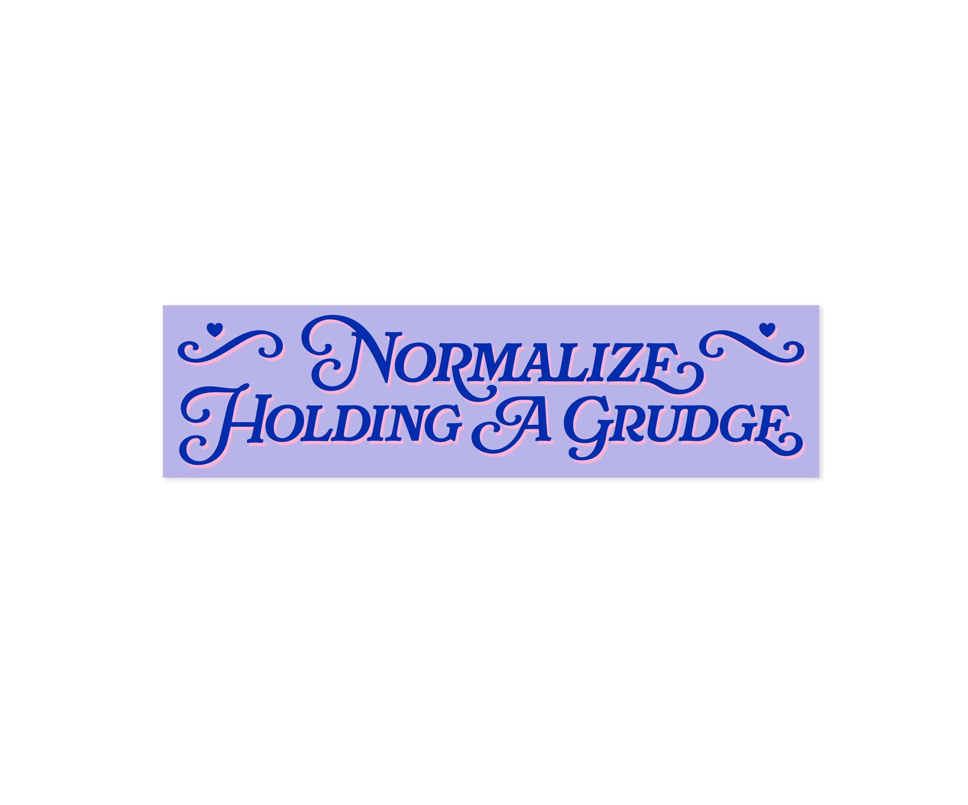 Normalize Holding a Grudge Sticker