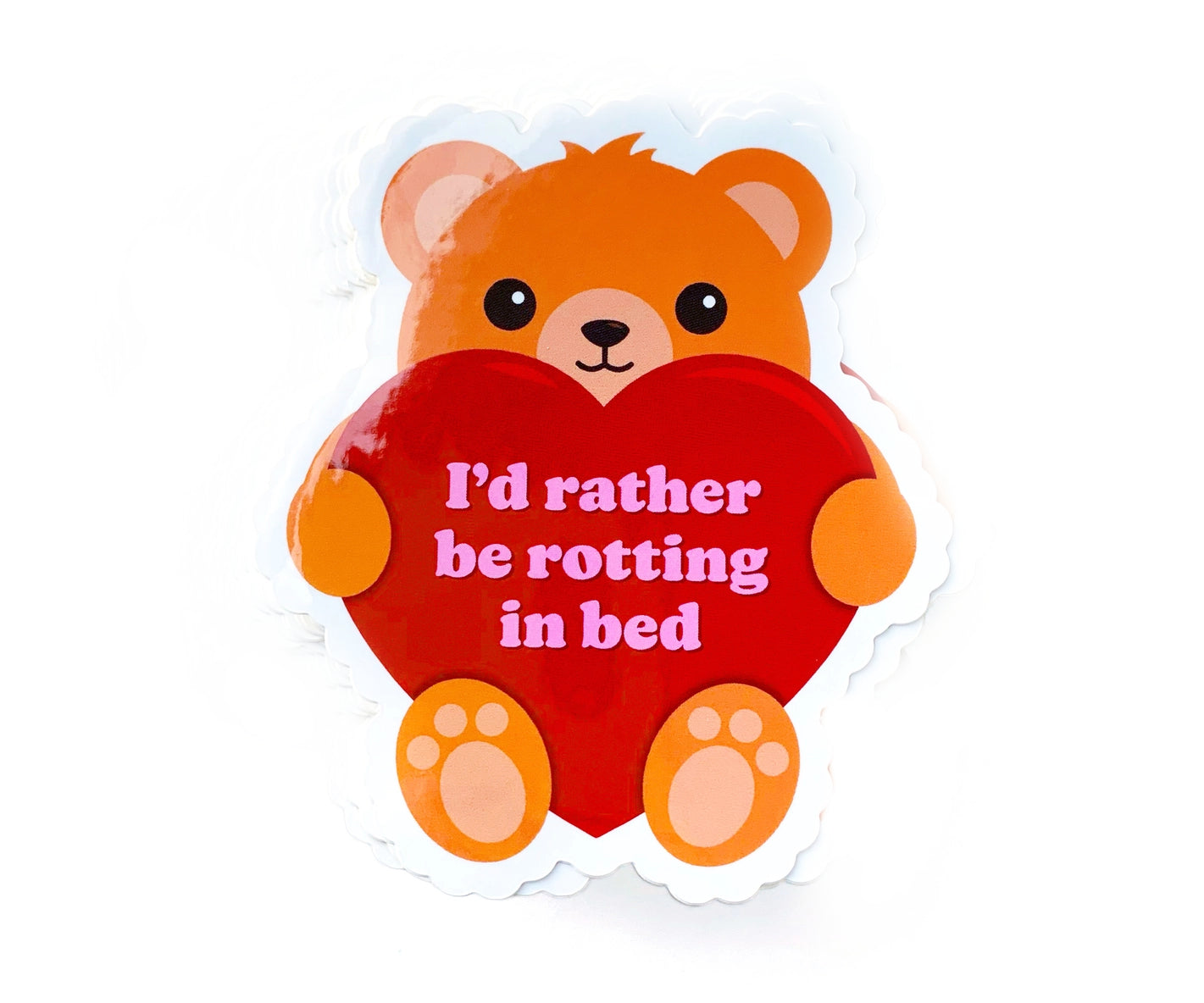 I'd Rather Be Rotting in Bed Sticker